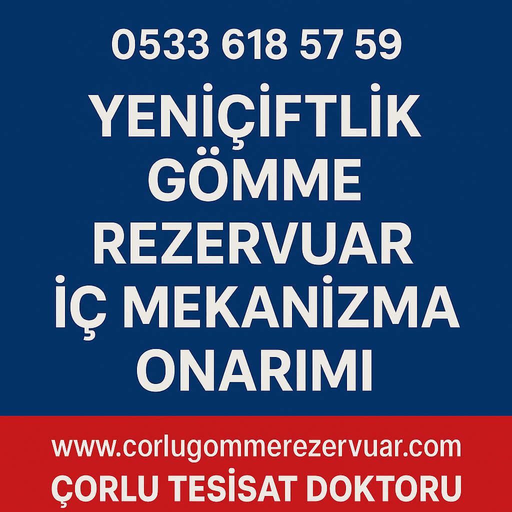 Yenice Gizli Musluk Kartuş Değişimi – Çorlu Tesisat Doktoru