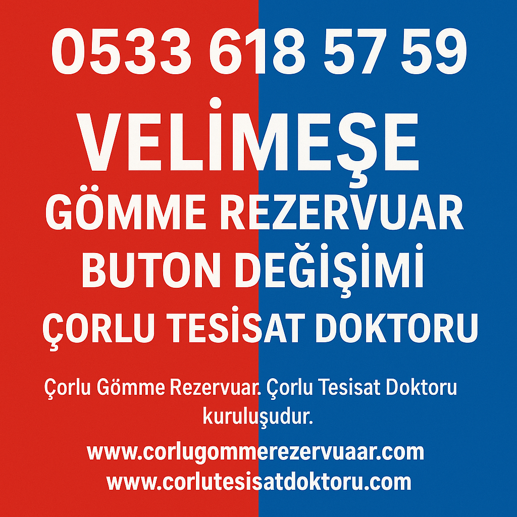 Velimeşe Gömme Rezervuar Buton Değişimi – Çorlu Tesisat Doktoru